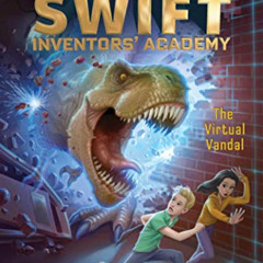 [Download] PDF 📒 The Virtual Vandal (4) (Tom Swift Inventors' Academy) by  Victor Ap