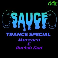SAUCE TRANCE SPECIAL w/ Parish God & Mercorn 015 20/10/20