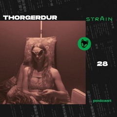 Străin Podcast #28 by Thorgerdur