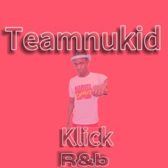 TEAMNUKID  ❌ KLICK 90’S R&B MIX .aif