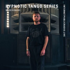 Hypnotic Tango Series w/Bergmans // Internet Public Radio Residency (Sep' 25)