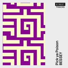 Bessey - Pick Ya Poison