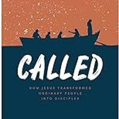 Get FREE B.o.o.k Called - Teen Devotional: How Jesus Transformed Ordinary People into Disciples (V