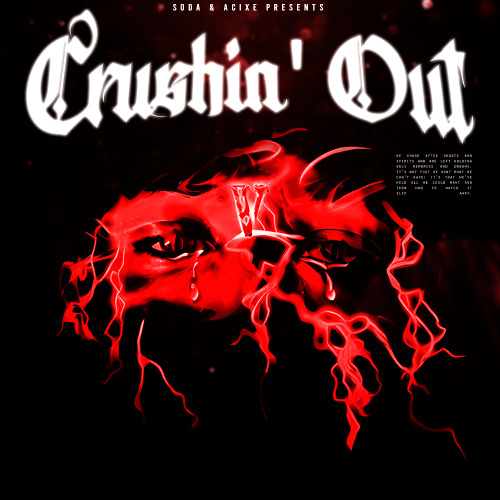 CRUSHIN' OUT w/ A C I X E (OUT ON SPOTIFY)