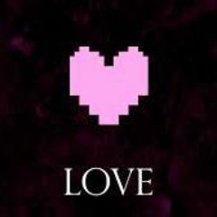 Love - Instrumental Mix (Undertale)