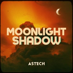 Moonlight Shadow (Techno) - Astech