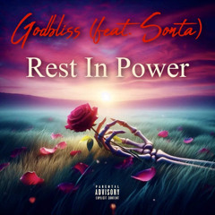 Godbliss (feat. Sonta) - Rest In Power (Produced By New York Bangers)