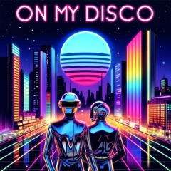 On My Disco (Original Mix) [PROMO FREE DOWNLOAD]