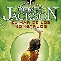 [PDF@] El mar de los monstruos / The Sea Of Monsters (Percy Jackson y los dioses del olimpo / P