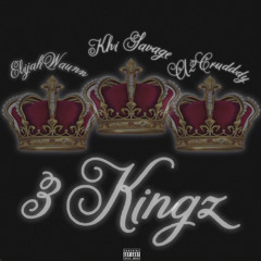 3 Kingz feat. A2CRUDDDY, Khisavage, ElijahWaunn