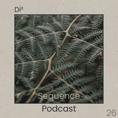 Sequence Podcast 026 - Di² @ Annex / Open Ground