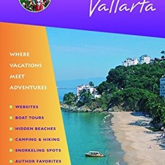 READ [PDF EBOOK EPUB KINDLE] Hidden Puerto Vallarta: Including the Bahia de Banderas