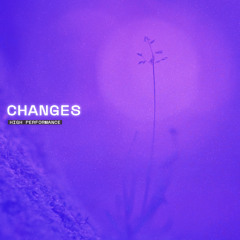 High Performance - Changes