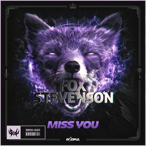 [OLD VERSION CHECK DESC] Fox Stevenson - Miss You (SØL Remix)