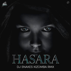 Hasara - Dj Snakes Kizomba Remix