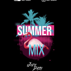 Joey Dash Summer 23 Mix