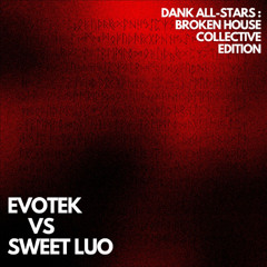 DANK ALL-STARS VOL 2: BROKEN HOUSE COLLECTIVE EDITION