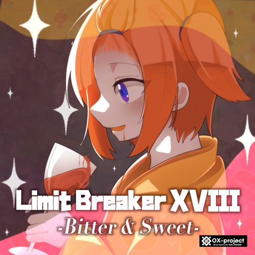 スイート・フェスティバル [Limit Breaker XVIII - Bitter & Sweet -]