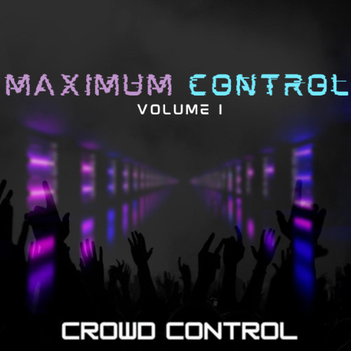 Maximum Control Vol.1
