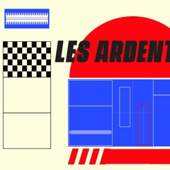 Les Ardentes - The Beat Brother Mix