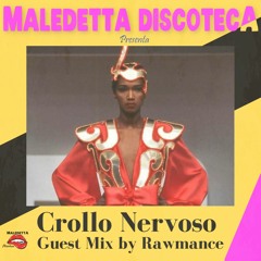 "CROLLO NERVOSO" GUEST MIX by RAWMANCE