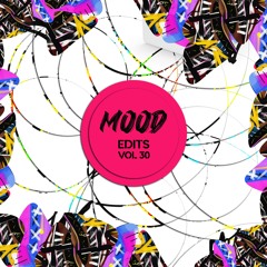 Mood Edits Vol.30 (Toby Simpson Edits) Bandcamp Exclusive