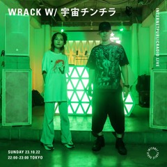 Internet Public Radio x WRACK w/ 宇宙チンチラ (Oct 23rd 2022)