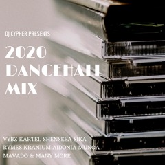 DJ CYPHER PRESENTS 2020 DANCEHALL MIX