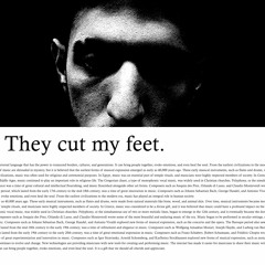 They Cut My Feet