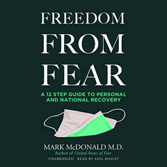 [Free] PDF 🗂️ Freedom from Fear: A 12 Step Guide to Personal and National Recovery b