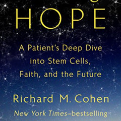 [Free] KINDLE 📘 Chasing Hope: A Patient's Deep Dive into Stem Cells, Faith, and the