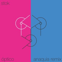 Stok (Anaquia Remix)