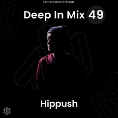 Deep In Mix 49 with Hippush