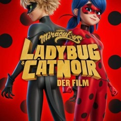 37f[HD-1080p] Miraculous: Ladybug & Cat Noir - Der Film *ganzer Film Deutsch*
