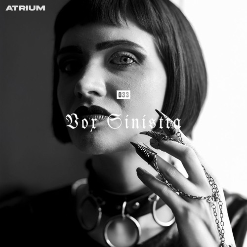ATRIUM CAST 033: VOX SINISTRA