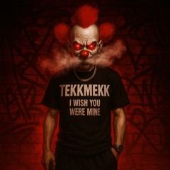 wish you were mine | HARDTEKK REMIX | - TekkMekk