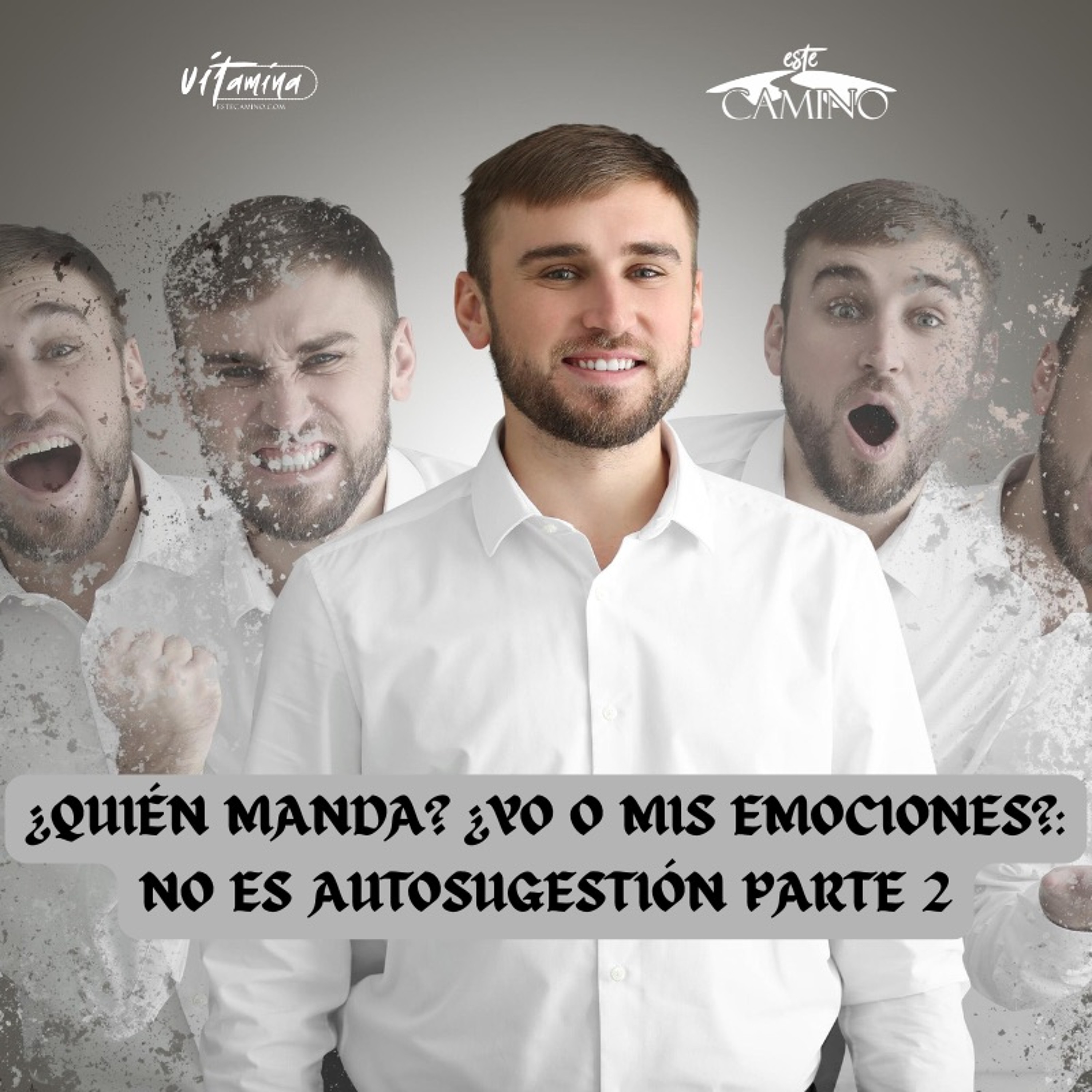 ¿QUIÉN MANDA? ¿YO O MIS EMOCIONES?: NO ES AUTOSUGESTIÓN 2de3, Tony episode artwork