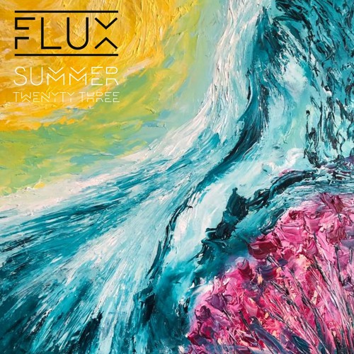 FLUX (Summer 23)