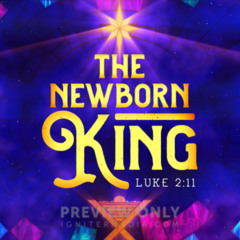 Hosanna to the Newborn King
