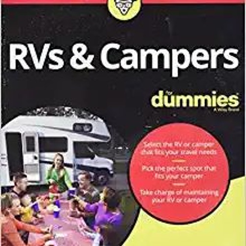 Stream RVs & Campers For Dummies[DOWNLOAD] ⚡️ PDF RVs & Campers For Dummies Ebooks from