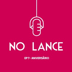 Audionovela no Lance | Ep7 - Aniversário