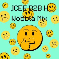 JCEE X BIG H WOBBLA MIX