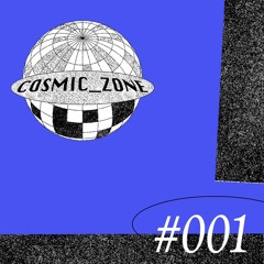 COSMIC_ZONE #001
