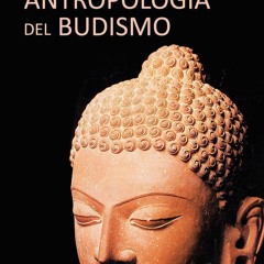 PDF✔read❤online Antropolog?a del budismo (Spanish Edition)