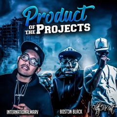 Product of the Projects InternationalMarv x Bost3n Black x Filthy Mcnast