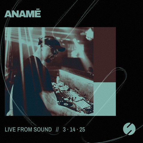 anamē live at Sound on 03.14.25
