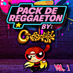 Pack de Reggaeton by: Carbajal klk de Agosto 2025 (Filtrado por Copyright)