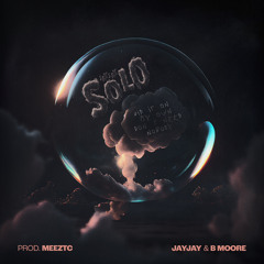 Solo (Feat. B Moore)