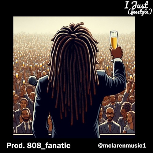 I Just (freestyle) [prod. 808_fanatic]