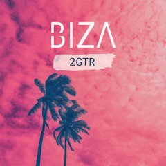 BIZA - 2GTR ( AVAILABLE ON SPOTIFY)